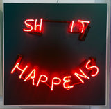 Shit Happens Neon