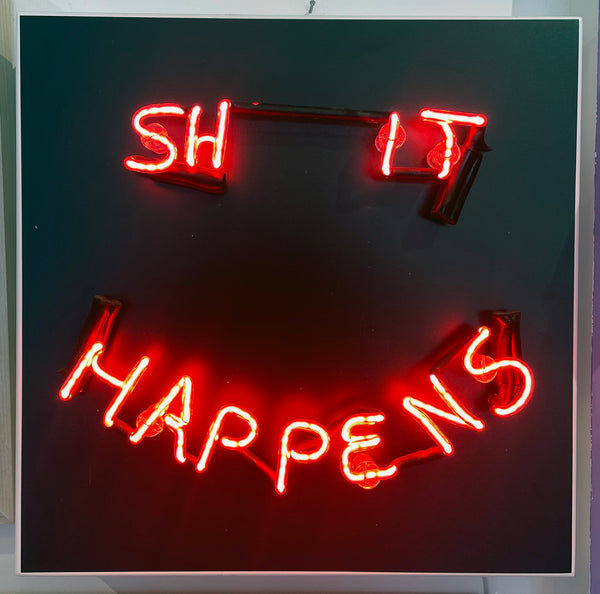 Shit Happens Neon