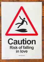 Caution Risk of falling in love