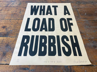 What a Load of Rubbish print