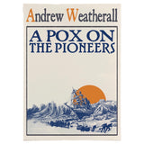 A Pox on the Pioneers